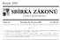 SBÍRKA ZÁKONŮ. Ročník 2008 ČESKÁ REPUBLIKA. Částka 20 Rozeslána dne 28. února 2008 Cena Kč 22, O B S A H :