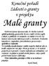 Malé granty. Konečné pořadí žádostí o granty v projektu