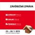 ZÁVĚREČNÁ ZPRÁVA 22. 24. 1. 2015 PVA EXPO PRAHA LETŇANY