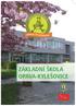 ZÁKLADNÍ ŠKOLA OPAVA-KYLEŠOVICE
