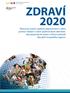 Zdraví 2020: rámcový souhrn opatření připravených s cílem pomoci vládám a všem společenským aktivitám, aby přispívaly ke zdraví a životní pohodě