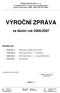 ! #$%&' ()*$) VÝRONÍ ZPRÁVA. za školní rok 2006/2007. Ve Vsetín dne 4. íjna 2007... PaedDr. Karel Kostka editel školy. výtisk. 1