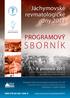 sborník Programový Jáchymovské revmatologické dny 2011 7. 9. prosince 2011 Pořadatel: Česká revmatologická společnost ČLS JEP Programový sborník