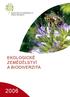 EKOLOGICKÉ ZEMĚDĚLSTVÍ A BIODIVERZITA. Pozitivní vliv principů ekologického zemědělství na biologickou rozmanitost.