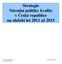 Strategie Národní politiky kvality v České republice na období let 2011 až 2015