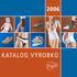 2006 KATALOG VÝROBKŮ