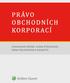 Vzor citace: ČERNÁ, S., ŠTENGLOVÁ, I., PELIKÁNOVÁ, I. a kol. Právo obchodních korporací. 1. vydání. Praha: Wolters Kluwer, 2015. s. 640.