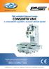 CONSORTA VMC. CNC vertikální frézovací centra. s univerzálním využitím v kusové i sériové výrobě. výkon a kvalita / cena.