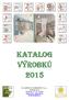 KATALOG VýROBKU 2015