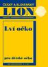 ČESKÝ A SLOVENSKÝ LION DISTRIKT 122 ČESKÁ REPUBLIKA A SLOVENSKÁ REPUBLIKA. Lví očko. pro dětské očko