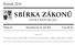 SBÍRKA ZÁKONŮ. Ročník 2014 ČESKÁ REPUBLIKA. Částka 83 Rozeslána dne 25. září 2014 Cena Kč 96, O B S A H :