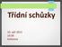 Třídní schůzky. 23. září 2013 16:30 knihovna