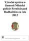 Výroční zpráva o činnosti Městské policie Frenštát pod Radhoštěm za rok 2012