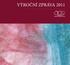 Obsah SLOVO ÚVODEM ZÁKLADNÍ ÚDAJE VÝSLEDKY ČINNOSTÍ PODLE PROGRAMŮ FINANČNÍ ZPRÁVA ZPRÁVA AUDITORA PODĚKOVÁNÍ KONTAKTY