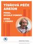 TÍSŇOVÁ PÉČE AREÍON POSEL RYCHLÉ POMOCI DOMA I VENKU DISPEČINK PRAHA