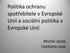 Politika ochranu spotřebitele v Evropské Unií a sociální politika v Evropské Unií. Michel Jacob Caettano Joao