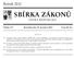 SBÍRKA ZÁKONŮ. Ročník 2012 ČESKÁ REPUBLIKA. Částka 177 Rozeslána dne 27. prosince 2012 Cena Kč 53, O B S A H :