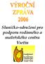 komunitní,integraní a spoleensko-kulturní vzdlávání a výchovy sociální a terapeutické