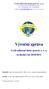 Vyšší odborná škola právní, s.r.o. Osvobození 699, 686 04 Kunovice tel.: 572548035, fax: 572548788, e-mail: vos@edukomplex.cz, www.vos.