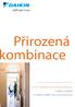 Přirozená ombinace SYSTÉM HYBRIDNÍHO TEPELNÉHO ČERPADLA DAIKIN ALTHERMA VYTÁPĚNÍ A OHŘEV TEPLÉ UŽITKOVÉ VODY