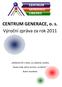 CENTRUM GENERACE, o. s. Výroční zpráva za rok 2011