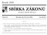 SBÍRKA ZÁKONŮ. Ročník 2008 ČESKÁ REPUBLIKA. Částka 23 Rozeslána dne 29. února 2008 Cena Kč 22, O B S A H :