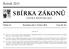 SBÍRKA ZÁKONŮ. Ročník 2013 ČESKÁ REPUBLIKA. Částka 51 Rozeslána dne 7. května 2013 Cena Kč 40, O B S A H :