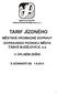 TARIF JÍZDNÉHO. MĚSTSKÉ HROMADNÉ DOPRAVY DOPRAVNÍHO PODNIKU MĚSTA ČESKÉ BUDĚJOVICE, a.s. V ÚPLNÉM ZNĚNÍ