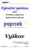 Výroční zpráva 2010. Klub Poradna a půjčovna Informační centrum. Vyškov. Nikdo není zbytečný na tomto světě, kdo ulehčuje břemeno jiných. Ch.