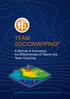 TEAM SOCIOMAPPING. A Method of Increasing the Effectiveness of Teams and Team Coaching INFORMATION BOOKLET FOR BUSINESS PARTNERS