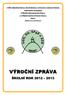 VYŠŠÍ ODBORNÁ ŠKOLA EKONOMICKÁ, SOCIÁLNÍ A ZDRAVOTNICKÁ OBCHODNÍ AKADEMIE STŘEDNÍ PEDAGOGICKÁ ŠKOLA A STŘEDNÍ ZDRAVOTNICKÁ ŠKOLA MOST