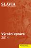 Výroční zpráva 2014. Moderní přístup. k tradičním hodnotám