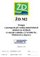 ŽD M2. Předpis o postupech při vzniku mimořádných událostí na dráhách ve smyslu vyhlášky č.376/2006 Sb., Ministerstva dopravy. Účinnost od 1.7.