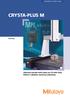 CRYSTA-PLUS M. Všestranný manuální měřicí systém, pro 3-D měřicí úlohy. Efektivní v nákladech, všestranný a jednoduchý. Souřadnicové měřicí stroje