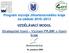Program rozvoje Jihomoravského kraje na období 2010 2013 VZDĚLÁVACÍ MODUL. Strategické řízení Význam PRJMK v řízení kraje