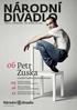 divadlo 06 Petr Zuska o vnitřní hudbě a životním tématu Číslo 9 / Květen 2012 / 129. sezona 2011 2012 Poslední možnost zakoupit Předplatné 2012/13