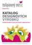 KATALOG DESIGNOVÝCH VÝROBKŮ