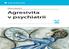 Klára Látalová. Agresivita v psychiatrii