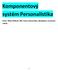Komponentový systém Personalistika Autor: Milan Mišovič, PEF, Ústav informatiky, Mendelova univerzita v Brně