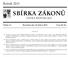 SBÍRKA ZÁKONŮ. Ročník 2013 ČESKÁ REPUBLIKA. Částka 41 Rozeslána dne 10. dubna 2013 Cena Kč 65, O B S A H :