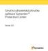 Stručná uživatelská příručka aplikace Symantec Protection Center. Verze 2.0