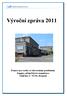 Výroční zpráva 2011 Domov pro osoby se zdravotním postižením Sagapo, příspěvková organizace Uhlířská 2, 792 01, Bruntál