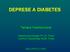 DEPRESE A DIABETES. Tamara Hrachovinová. Katedra psychologie FF UK, Praha Centrum diabetologie IKEM, Praha