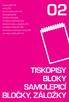 TISKOPISY BLOKY SAMOLEPICÍ BLOČKY, ZÁLOŽKY