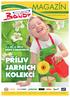 PŘÍLIV JARNÍCH KOLEKCÍ MAGAZÍN PLATNOST 1.3. 30.4.2013 1. 31. 3. 2013 DRACI A DRAKOBIJCI. www.bondy-centrum.eu