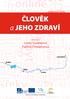 pracovní listy ČLOVĚK a JEHO ZDRAVÍ zpracovala Lenka Soumarová Pavlína Cholopovová