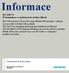 Informace. Communication for the open minded. Siemens Enterprise Communications www.hipath.cz