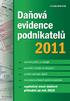 Daňová evidence podnikatelů 2011. doc. Ing. Jaroslav Sedláček, CSc. Edice Účetnictví a daně