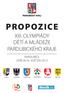 PROPOZICE XIII. OLYMPIÁDY DĚTÍ A MLÁDEŽE PARDUBICKÉHO KRAJE