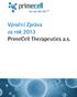 Výroční Zpráva za rok 2013 PrimeCell Therapeutics a.s.